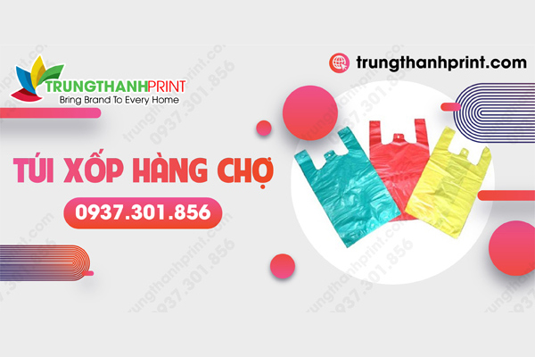 Xưởng sản xuất và in ấn túi xốp hàng chợ