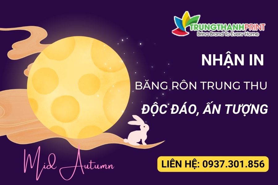  In Băng Rôn Trung Thu Ấn Tượng, Độc Đáo