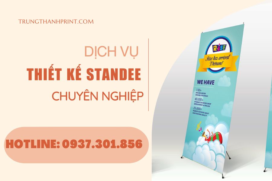 Thiết Kế Standee Chuyên Nghiệp -  Uy Tín Tại TPHCM