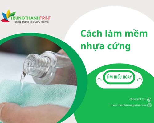 Top các cách làm mềm nhựa cứng